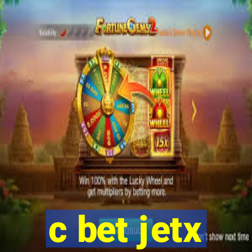 c bet jetx