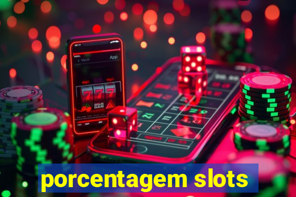 porcentagem slots