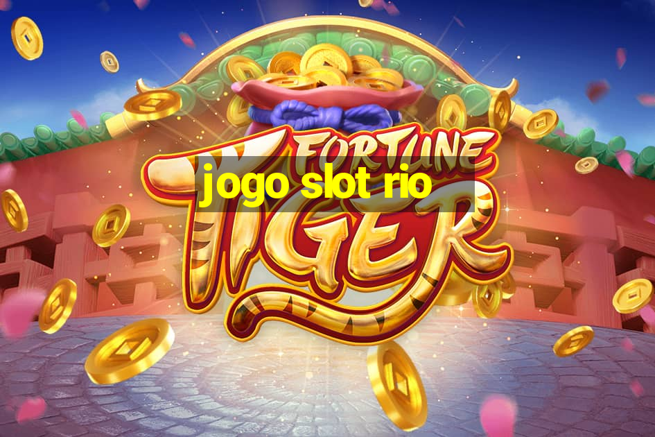 jogo slot rio