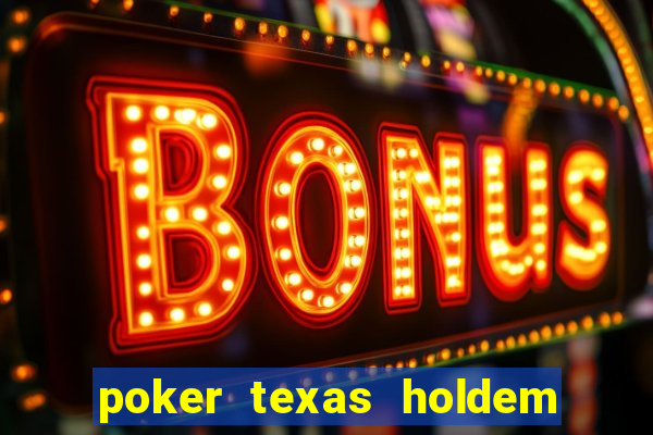 poker texas holdem online gratis