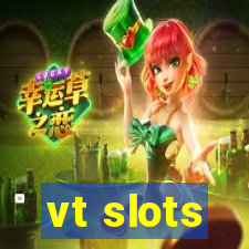 vt slots