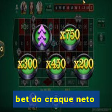 bet do craque neto