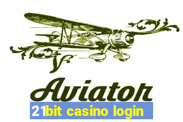 21bit casino login