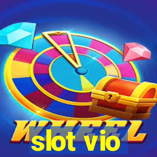 slot vio