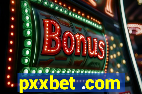 pxxbet .com