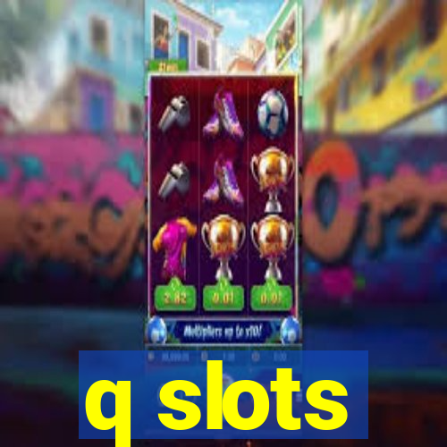 q slots