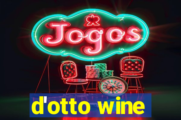 d'otto wine