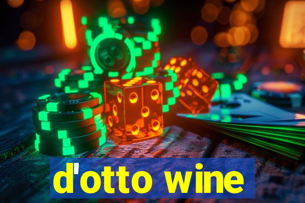 d'otto wine