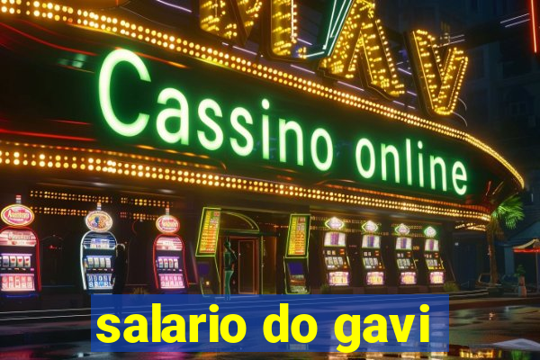 salario do gavi