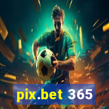 pix.bet 365