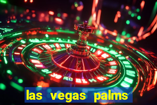 las vegas palms hotel and casino