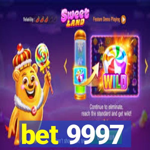 bet 9997