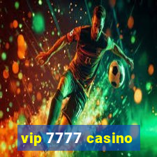 vip 7777 casino