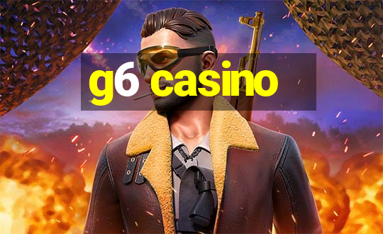 g6 casino