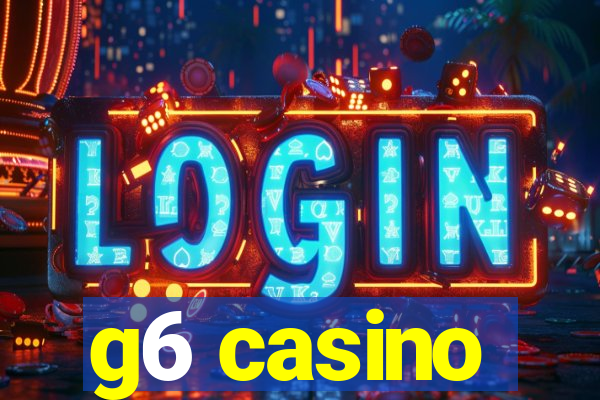 g6 casino