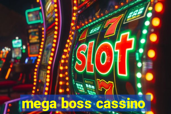 mega boss cassino