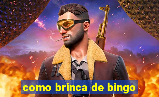 como brinca de bingo