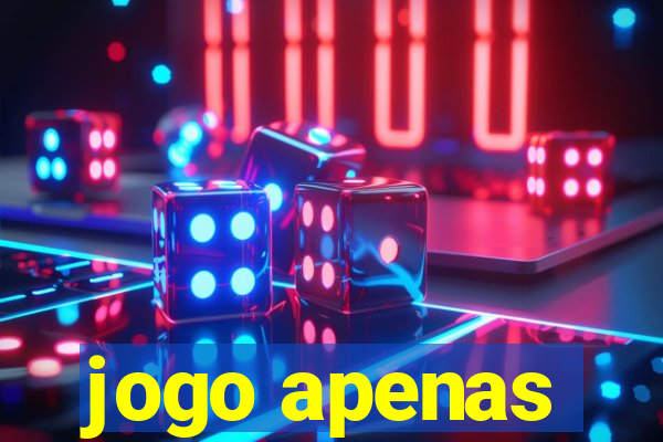 jogo apenas