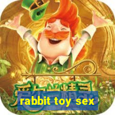 rabbit toy sex