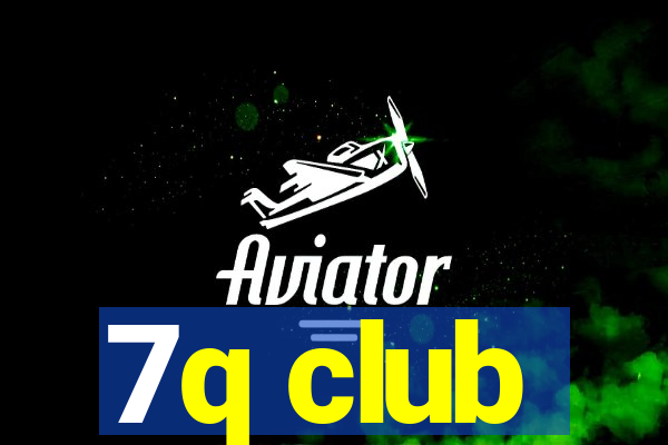 7q club