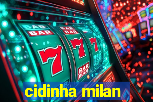 cidinha milan