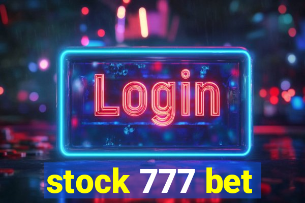 stock 777 bet