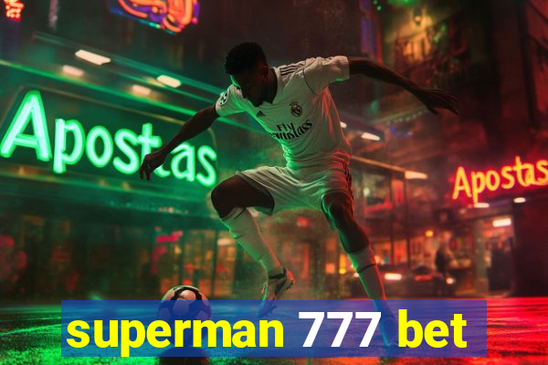 superman 777 bet