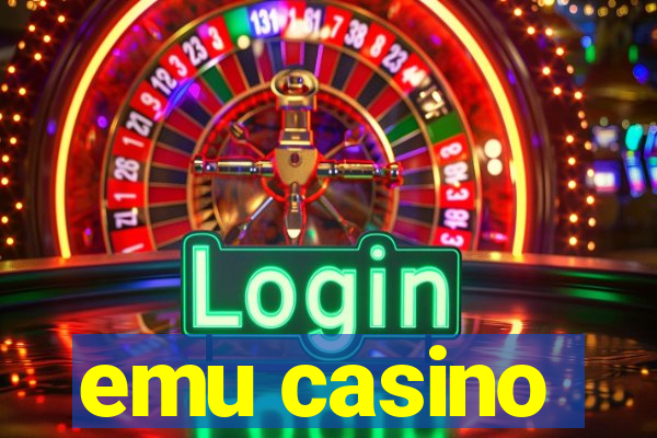 emu casino