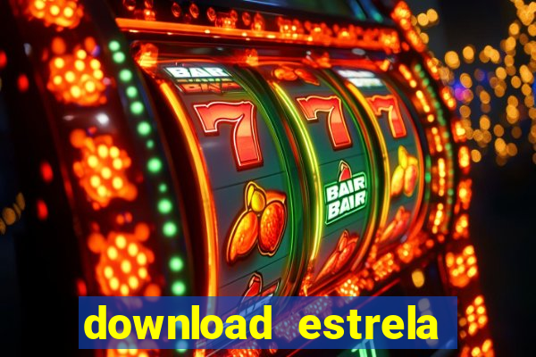 download estrela bet apk