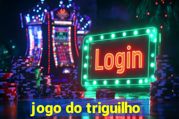 jogo do triguilho