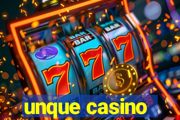 unque casino