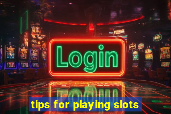 tips for playing slots