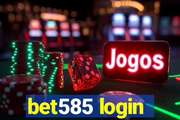 bet585 login