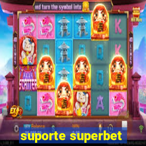 suporte superbet