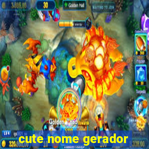 cute nome gerador