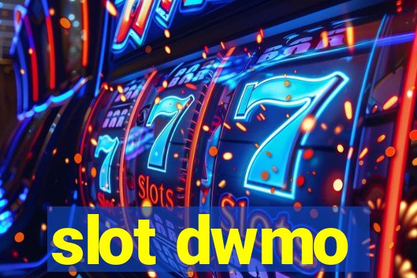 slot dwmo