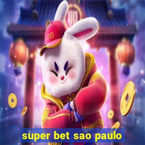 super bet sao paulo