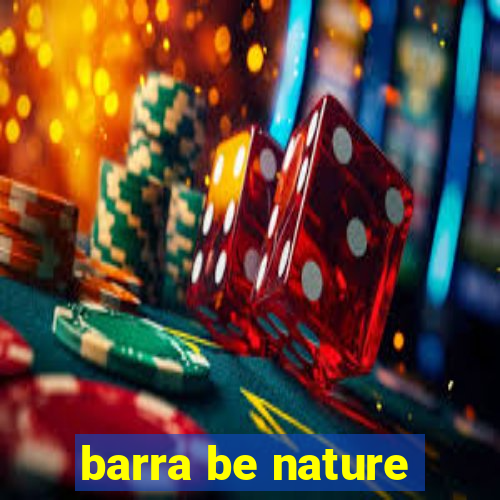 barra be nature