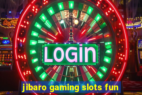 jibaro gaming slots fun