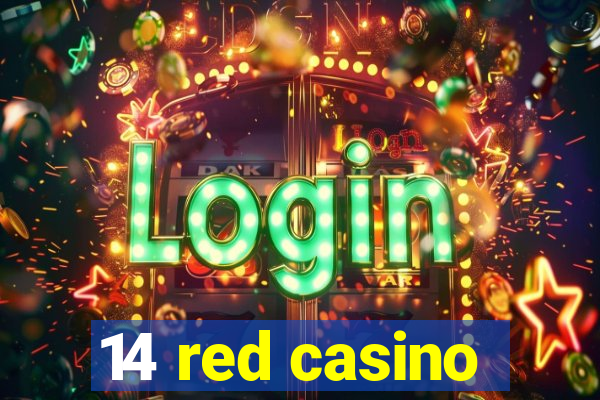 14 red casino