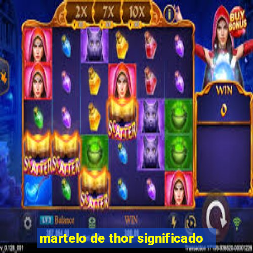 martelo de thor significado