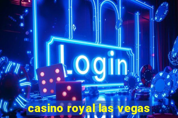 casino royal las vegas