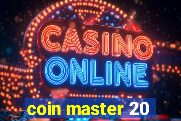 coin master 20