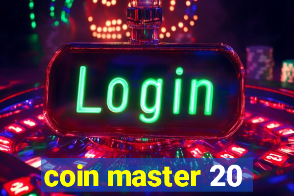 coin master 20