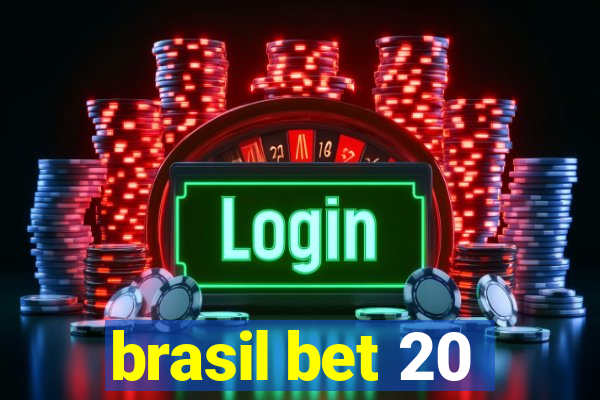 brasil bet 20