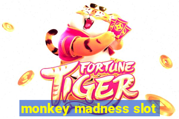 monkey madness slot