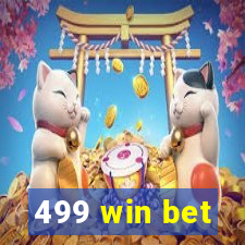 499 win bet