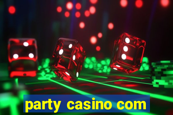 party casino com