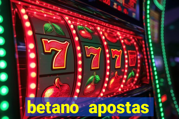 betano apostas esportivas app