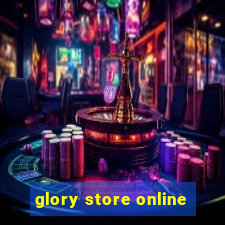 glory store online